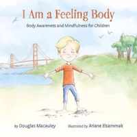 I Am a Feeling Body