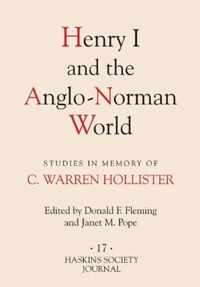 Henry I and the Anglo-Norman World: Studies in Memory of C. Warren Hollister