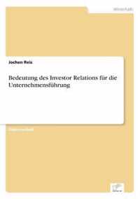 Bedeutung des Investor Relations fur die Unternehmensfuhrung