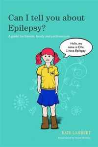 Can I Tell You About Epilepsy