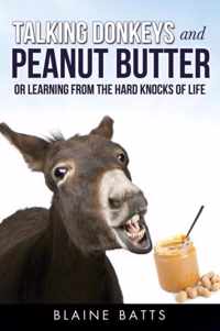 Talking Donkeys and Peanut Butter