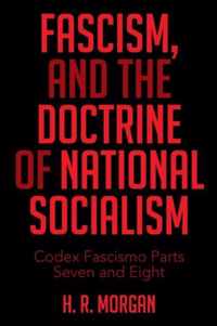 FASCISM, and The Doctrine of NATIONAL SOCIALISM