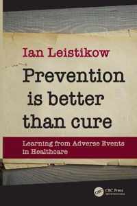 Prevention Is Better Than Cure