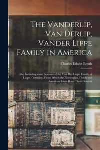 The Vanderlip, Van Derlip, Vander Lippe Family in America