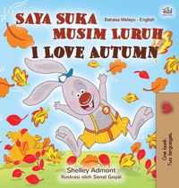 I Love Autumn (Malay English Bilingual Book for Kids)