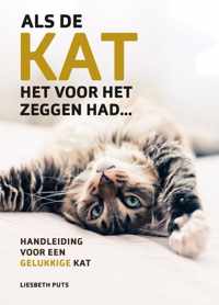 Als de kat het voor het zeggen had