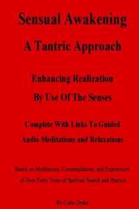 Sensual Awakening A Tantric Approach