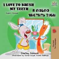 I Love to Brush My Teeth (English Russian Bilingual Book)