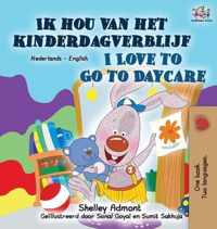 I Love to Go to Daycare (Dutch English Bilingual Book for Kids)