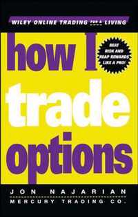 How I Trade Options