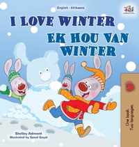 I Love Winter (English Afrikaans Bilingual Book for Kids)