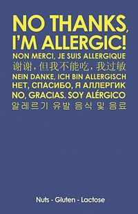 No Thanks, I'm Allergic