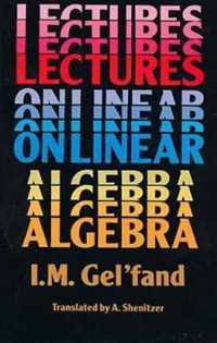 Lectures on Linear Algebra