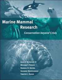 Marine Mammal Research - Conservation Beyond Crisis