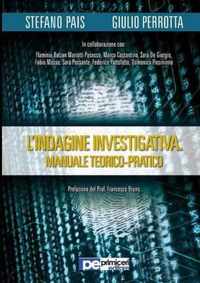 L'Indagine Investigativa. Manuale Teorico-Pratico