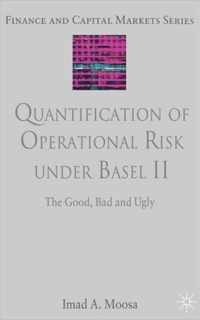 Quantification of Operational Risk Under Basel II