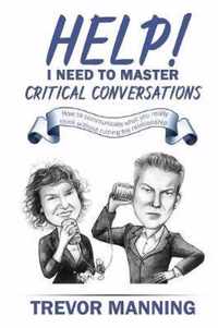 Help! I need to master critical conversations