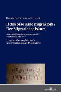 Il discorso sulle migrazioni / Der Migrationsdiskurs