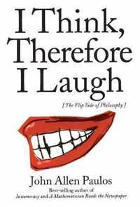 I Think, Therefore I Laugh