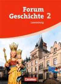 Forum Geschichte 02. Schülerbuch für Luxemburg