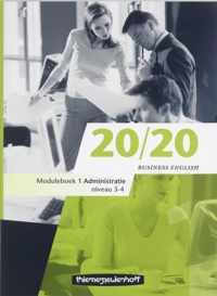 20/20 Business English / Niveau 3-4 / Deel Moduleboek 1 Administratie