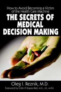 The Secrets of Medical Decision Making