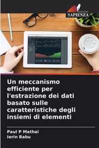 Un meccanismo efficiente per l'estrazione dei dati basato sulle caratteristiche degli insiemi di elementi