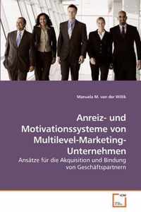 Anreiz- und Motivationssysteme von Multilevel-Marketing-Unternehmen