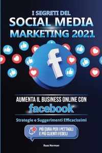 I Segreti del Social Media Marketing 2021