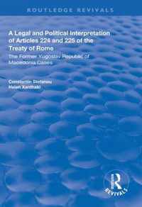 A Legal and Political Interpretation of Articles 224 and 225 of the Treaty of Rome