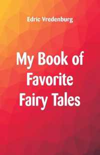 My Book of Favorite Fairy Tales