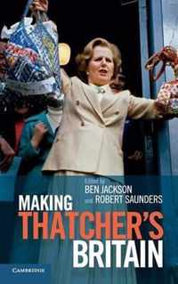 Making Thatchers Britain