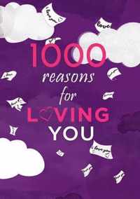 1000 Reasons For Loving You