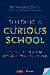 Building a Curious School