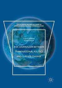 Risk Journalism between Transnational Politics and Climate Change