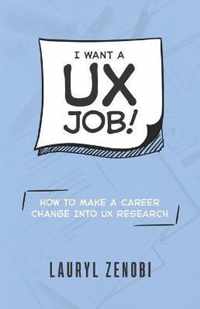 I want a UX job!