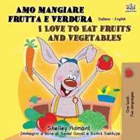 Amo mangiare frutta e verdura I Love to Eat Fruits and Vegetables