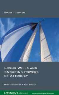 Living Wills and Enduring Powers of Attorney