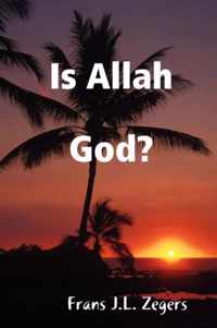 Is Allah God?