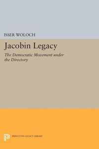 Jacobin Legacy - The Democratic Movement under the Directory