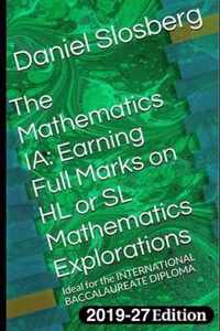 The Mathematics IA: Earning Full Marks on Your Individual Exploration