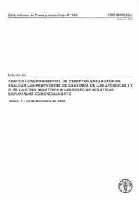 Informe del Tercer Cuadro Especial de Expertos de La Fa Encargado de Evaluar Las Propuestas de Enmienda de Los Apendices I y II de La Cites