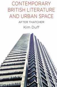 Contemporary British Literature and Urban Space