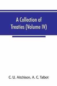 A collection of treaties, engagements, and sunnuds relating to India and neighbouring countries (Volume IV)