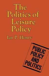 The Politics of Leisure Policy