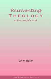 Reinventing Theology as the People's Work