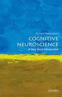 Cognitive Neuroscience: A Very Short Introduction