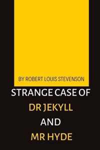 Strange Case of Dr Jekyll and Mr Hyde by Robert Louis Stevenson