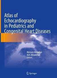 Atlas of Echocardiography in Pediatrics and Congenital Heart Diseases