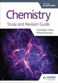 Chemistry for the IB Diploma Study and Revision Guide